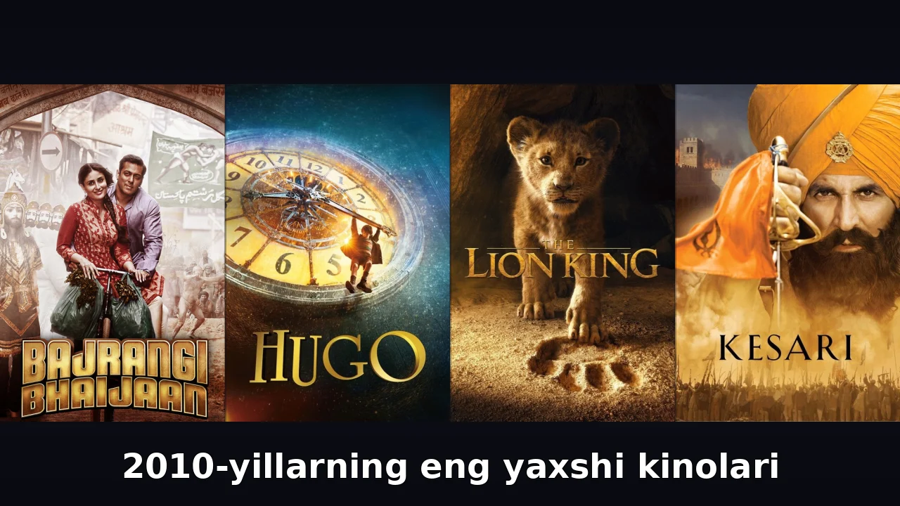 2010-yillarning eng yaxshi kinolari